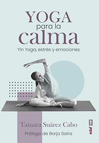 Yoga para la calma: Yin Yoga, estrés y emociones (Plus vitae)
