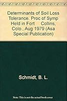 Determinants of Soil Loss Tolerance. Proc of Symp Held in Fort Collins, Colo., Aug 1979 (ASA SPECIAL PUBLICATION) 0891180710 Book Cover