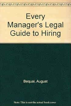 Hardcover Every Manager's Legal Guide to Hiring Book