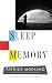 Sleep of Memory (The Margellos World Republic of Letters)