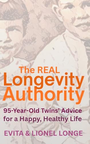 The Real Longevity Authority: 95-Year-Old Twins' Advice for a Happy,