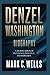 Produktbild DENZEL WASHINGTON BIOGRAPHY: A Journey Through Excellence, Influence, and Inspiration