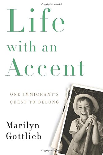 Life with an Accent: One Immigrant's Quest to Belong