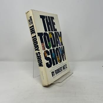 Hardcover The Today show: An inside look at 25 tumultuous years ... and the colorful and controversial people behind the scenes Book