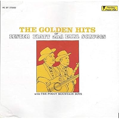 The Golden Hits Of Lester Flatt And Earl Scruggs