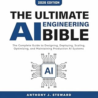 The Ultimate AI Engineering Bible cover art