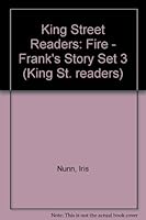 King Street Readers: Fire - Frank's Story Set 3 (King St. readers) 1903166241 Book Cover