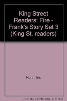 Paperback King Street Readers: Fire - Frank's Story Set 3 (King St. readers) Book