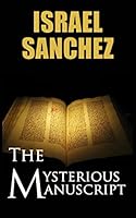 The Mysterious Manuscript: A Jim Davis adventure 150891561X Book Cover