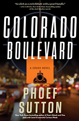 Colorado Boulevard: A Crush Novel (The Crush Novels Book 3)
