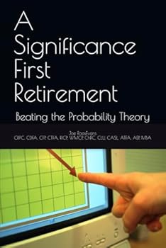 Paperback A Significance First Retirement: Beating the Probability Theory Book