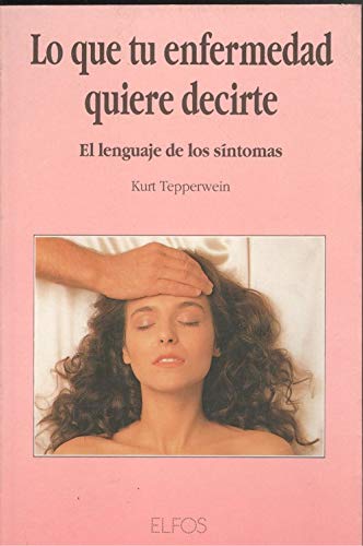 Lo que quiere decirte tu enfermedad