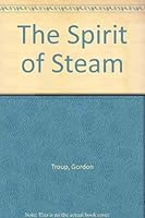 The spirit of steam 0723304270 Book Cover