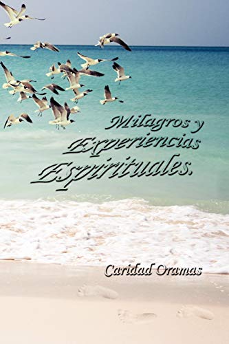 Milagros y Experiencias Espirituales