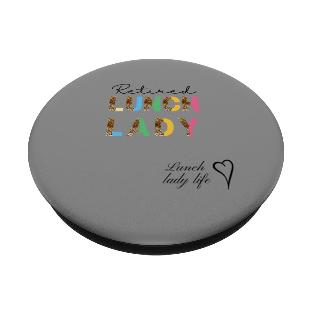 Retired Lunch Lady Crew Teacher Squad Appreciation PopSockets Standard PopGrip