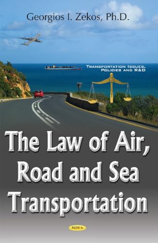 The Law of Air, Road and Sea Transportation (Transportatioin Issues, Policies and R&d)