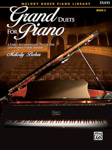 Grand Duets for Piano, Bk 4: 6 Early Intermediate Pieces for One Piano, Four Hands