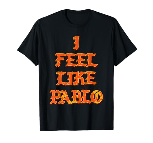 Pablo Tees | I Feel Like Pablo t shirt T-Shirt