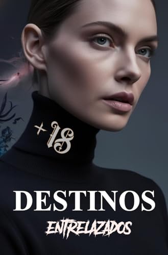 Destinos Entrelazados: + 18