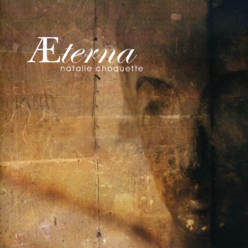 CHOQUETTE;NATALIE - AETERNA [Audio CD] CHOQUETTE;NATALIE