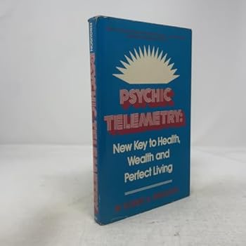 Hardcover Psychic Telemetry: New Key to Health, Wealth, and Perfect Living Book