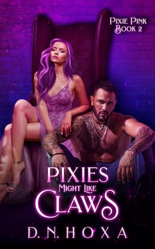 Pixies Might Like Claws (Pixie Pink Book 2) (English Edition)