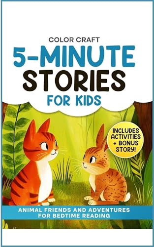  5-Minute Stories For Kids: Animal Friends and Adventures For Bedtime Reading: Relaxing Short Stories For Children Aged 2-8, featuring kittens, donkeys, ... Story Books Book 4) (English Edition)