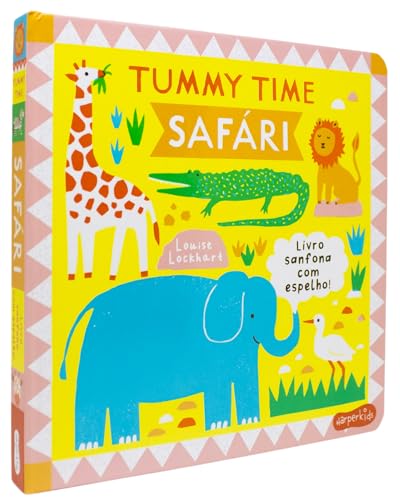 Tummy Time: Safári – Um livro ilustrado, sanfonado e com espelho para bebês: