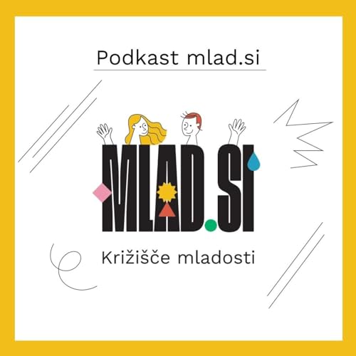Križi&scaron;če mladosti Podcast Por Mlad.si arte de portada