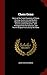 Chess Gems: Some of the Finest Examples of Chess Strategy, by Ancient and Modern Masters, Collected from Various Sources and Carefully Rev. and ... and Twelve Original Positions by the Editor