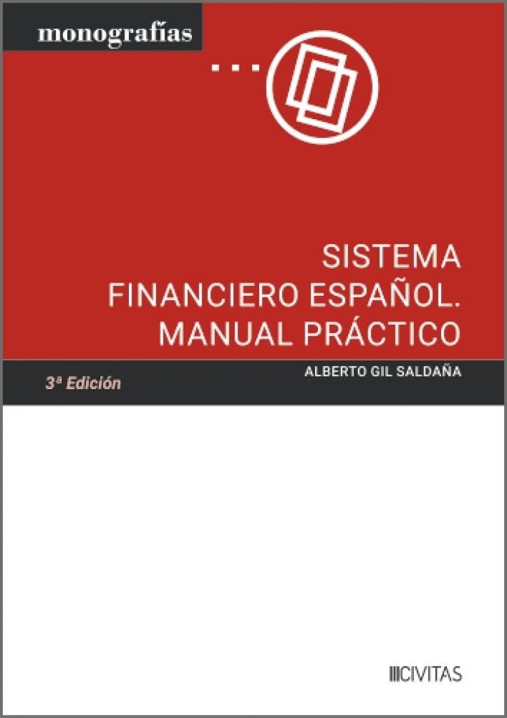 Sistema Financiero Español. Manual Práctico (Monografía)