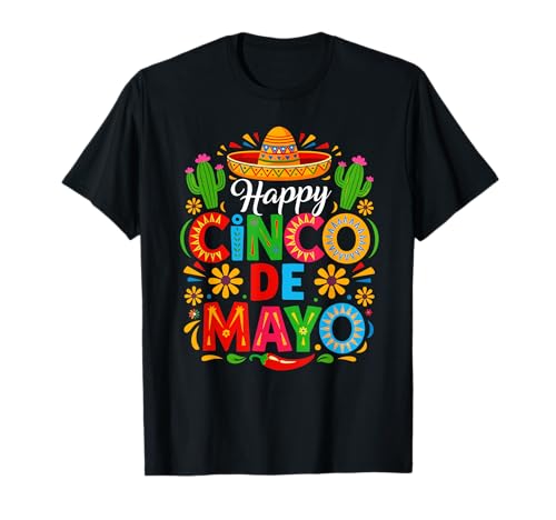 Happy Cinco de Mayo Fiesta Mexican Party 5 De Mayo Men Women T-Shirt