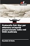 Protocollo Fair Mac per ottenere un'equità proporzionale nelle reti WSN multirate