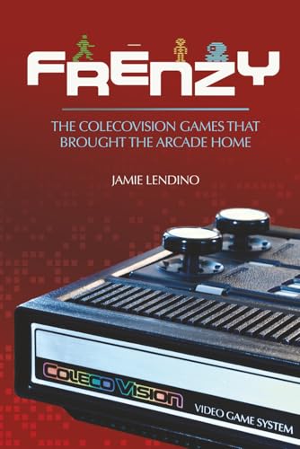 Frenzy: The ColecoVision Games That Brought the Arcade Home