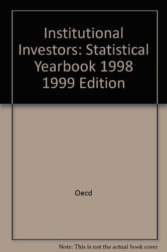 Institutional Investors: Statistical Yearbook 1998 1999 Edition
