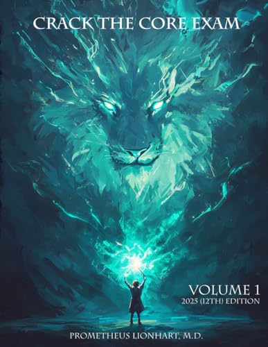 CRACK THE CORE EXAM - VOLUME 1: 12th Edition (2025)