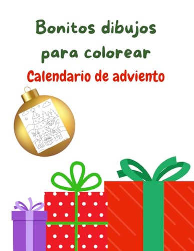 Bonitos dibujos para colorear: Calendario de Adviento para toda la familia. Lindos dibujos de Navidad para colorear (Bellos libros para colorear)