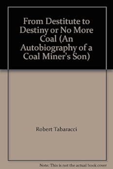 Paperback From Destitute to Destiny or No More Coal Book