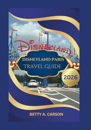 Disneyland Paris Travel Guide 2026