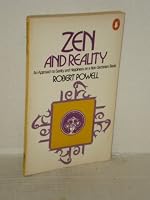 Zen and Reality: An Approach to Sanity and Happiness on a Non-Sectarian Basis 0670005886 Book Cover