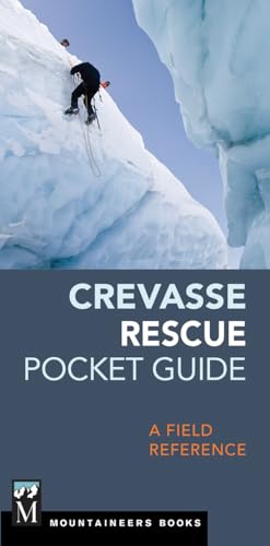 Crevasse Rescue Pocket Guide: A Field Reference