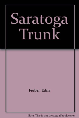 Saratoga Trunk B003L23MSG Book Cover
