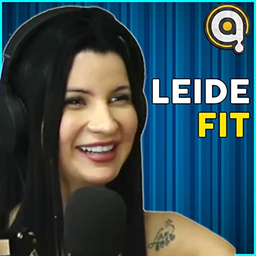 LEIDE FIT - Podcast An&ocirc;nimo #3