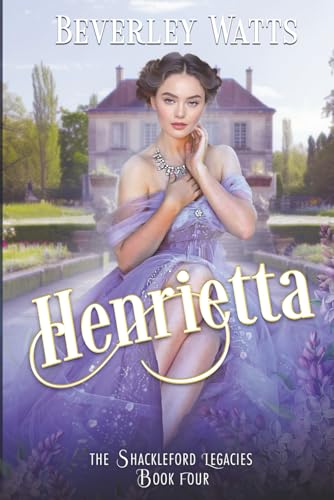 Henrietta (The Shackleford Legacies)
