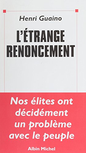 Télécharger L'étrange renoncement (Essais Doc.) livre En ligne