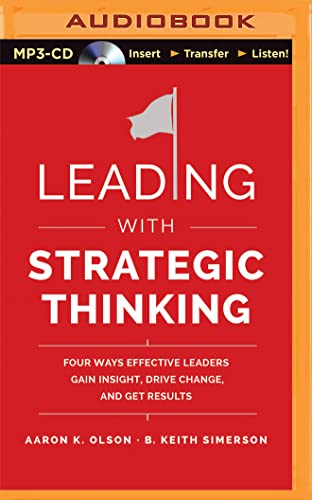 Leading with Strategic Thinking: Four Ways Effe... 151131821X Book Cover