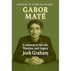Gabor Mate Audiolibro Por Josh Graham arte de portada