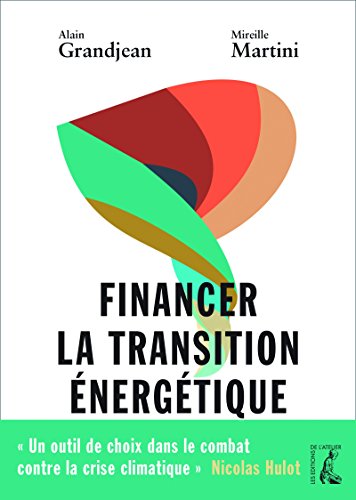 Télécharger Financer la transition énergétique: Carbone, climat et argent (SOCIAL ECO H C) PDF Ebook En Ligne