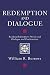 Redemption And Dialogue: Reading Redemptoris Missio and Dialogue and Proclamation