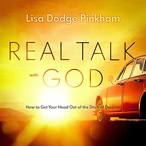 Real Talk with God by Lisa Dodge Pinkham episode artwork
